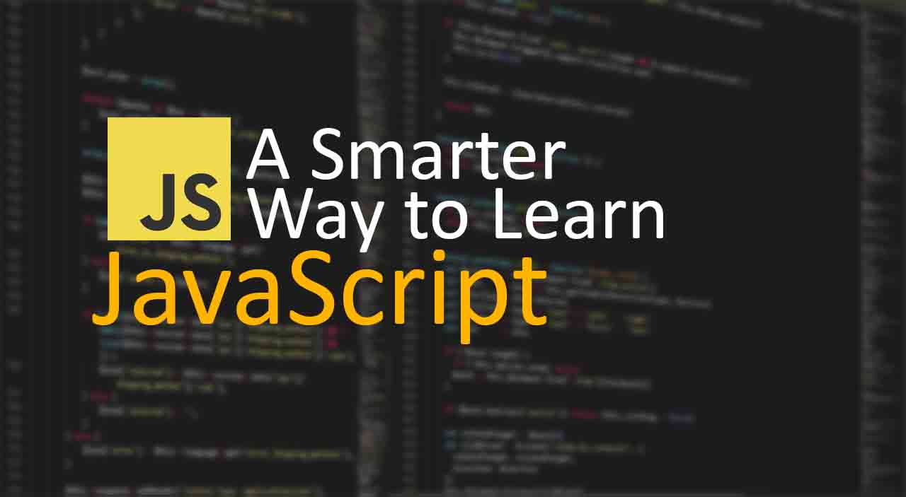 A Smarter Way to Learn JavaScript
